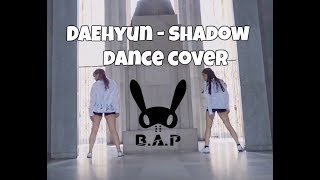 DAEHYUN (B.A.P) - SHADOW 👥 | DANCE COVER BY D.ZONE