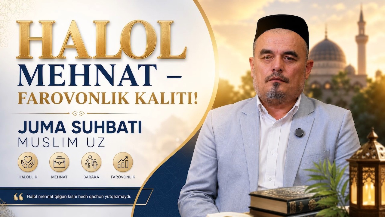 Halol mehnat - farovonlik kaliti!