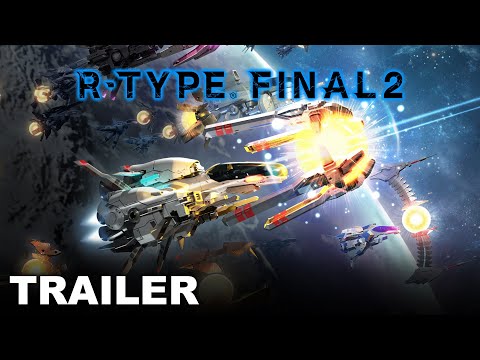 R-Type Final 2 Gameplay Trailer