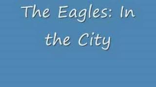 The Eagles: In the City