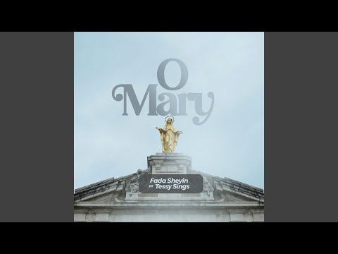 O Mary