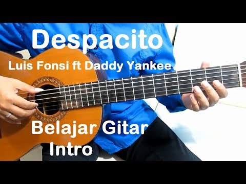 Belajar Gitar Despacito Luis Fonsi ft. Daddy Yankee (Intro) - Belajar Gitar Fingerstyle Untuk Pemula