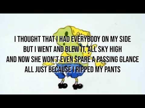 Spongebob - Ripped Pants (lyrics)