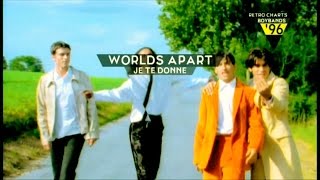 Worlds Apart - Je Te Donne (Official video-1996)