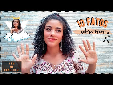 10 FATOS SOBRE MIM ♡ Ester Kétsia / Primeiro vídeo do canal