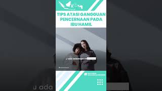 Tips Atasi Gangguan Pencernaan pada Ibu Hamil Bahan Alami, Kenali Penyebab yang Jarang Diketahui