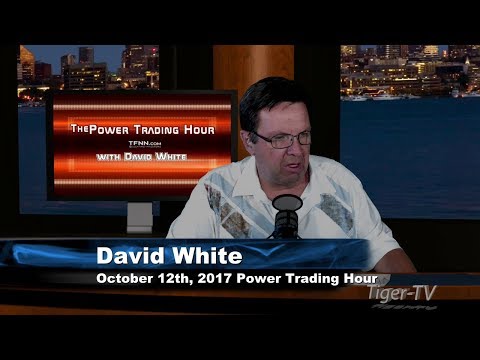 October 12th Power Trading Hour with David White on TFNN   2017