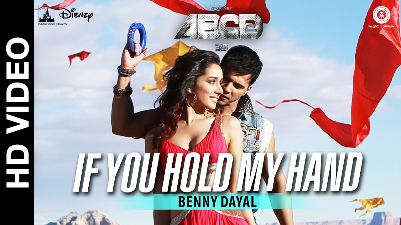 If You Hold My Hand Lyrics | ABCD 2 | Prabhu Deva, Shraddha Kapoor, Varun Dhawan | Benny Dayal | Sachin – Jigar