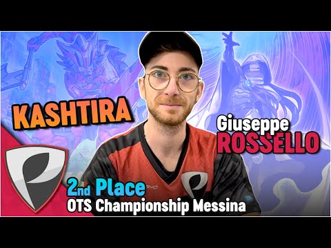 KASHTIRA | 2nd Place OTS Messina 🔻 Deck Profile - Giuseppe Rossello