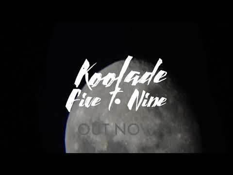 Koolade - Late Nite Sesh (VIDEO)