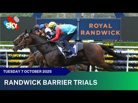 Randwick Barrier Trials | 7 October 2025