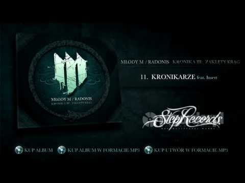 Młody M / Radonis ft. Insert - Kronikarze