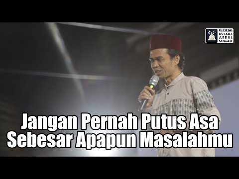 Jangan Pernah Putus Asa, Sebesar Apapun Masalahmu | Masjid Jogokariyan | Ustadz Abdul Somad