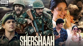 Shershaah Full Movie 2021 | Sidharth Malhotra, Kiara Advani, Shiv Panditt | 1080p HD Facts & Review