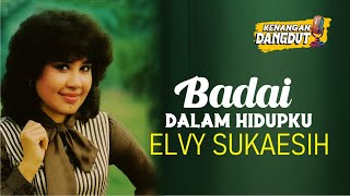 Download lagu Lagu kenangan Elvy Sukaesih - Badai dalam hidup II rindu 70an mp3