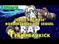 BORDERLANDS THE PRE SEQUEL RAP ...