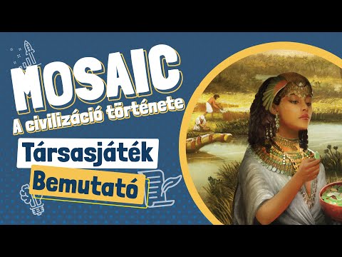 Mosaic - A civilizáció története rövid bemutató - Gémklub