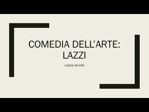Drama Class 1: Comedia Dell'arte & Lazzi