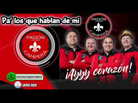 Pasión Campera: For those who talk about me (cumbia campera)