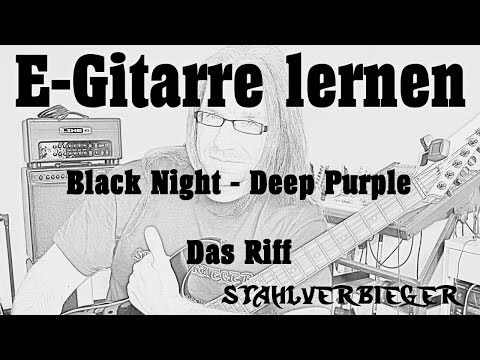 E-Gitarre lernen -  Black Night von Deep Purple - Das Riff