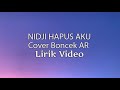Nidji Hapus Aku Lirik丨Cover Boncek AR