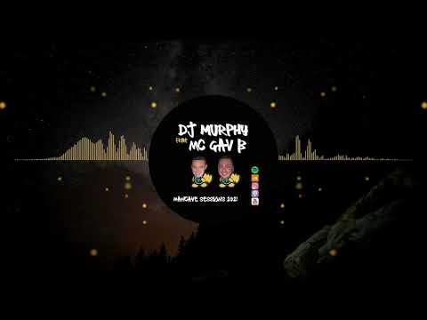 Dj Murphy feat  MC Gav B - Mancave Sessions July 2021