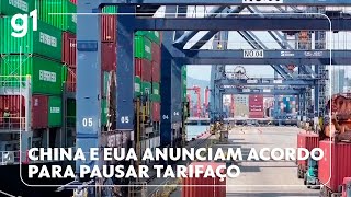 China e EUA anunciam acordo para pausar tarifaço #g1