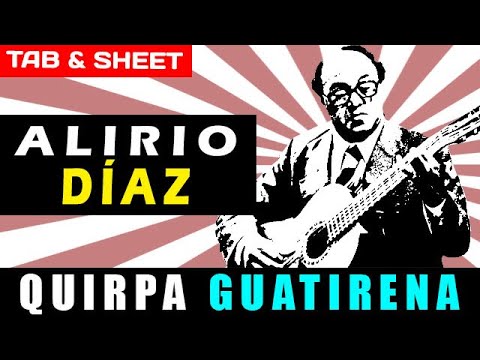 TAB/Sheet: Quirpa Guatirena (Arr. by Alirio Diaz) by Vicente Emillo Sojo [PDF + Guitar Pro + MIDI]