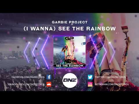 DNZF697 // GARBIE PROJECT - (I WANNA) SEE THE RAINBOW (Official Video DNZ Records)
