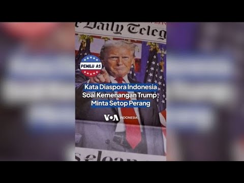 VOA - KATA DIASPORA INDONESIA SOAL KEMENANGAN TRUMP