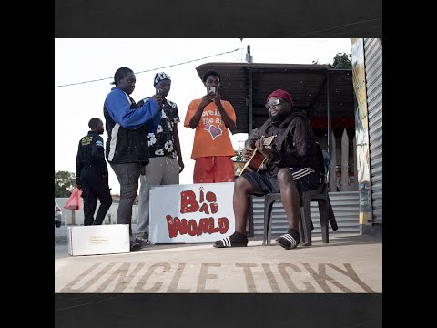 Uncle Ticky - Big Bad World (Official Audio)