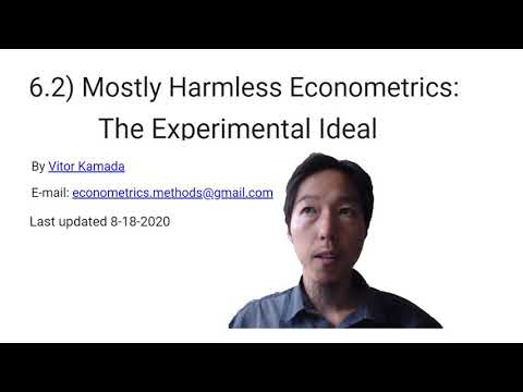 6.2) Mostly Harmless Econometrics: The Experimental Ideal