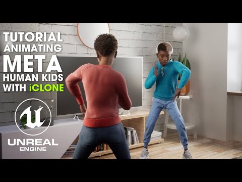 Unreal Engine MetaHuman - How to Animate MetaHuman Kids ~ TUTORIAL ~ iClone + ActorCore Body Mocap