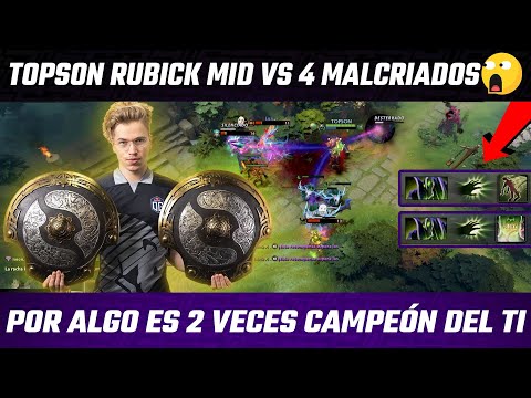 😎TOPSON RUBICK MID PARAO SIN POLO VS 4 HEROES ENEMIGOS!😎 EL MÁS TEMIDO DE SEA Y EUROPA!😲DOTA 2
