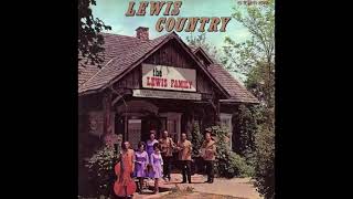 The Lewis Family - Daddy Was an Old Time Preacher Man
