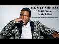 HE SAY SHE SAY   Keith Sweat feat. T-Boz (Extended by Dj ManoloSimões RJBR)