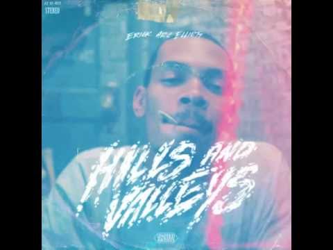 Erick Arc Elliott - Hills And Valleys (Part 1 - 3) (Prod. By Erick Arc Elliott)