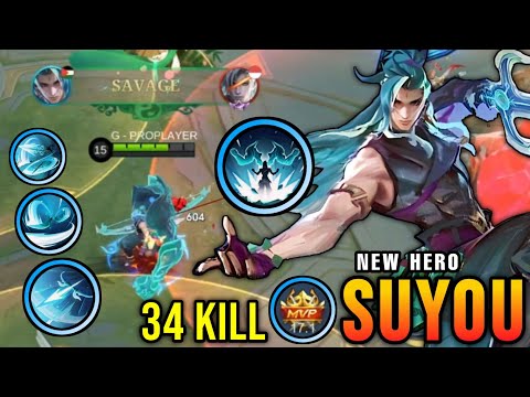 34 Kills + SAVAGE!! New Hero Suyou with Perfect Skill Combo!! - New Hero Tryout ~ MLBB