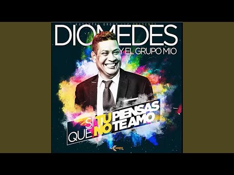 Si Tu Piensas Que No Te Amo