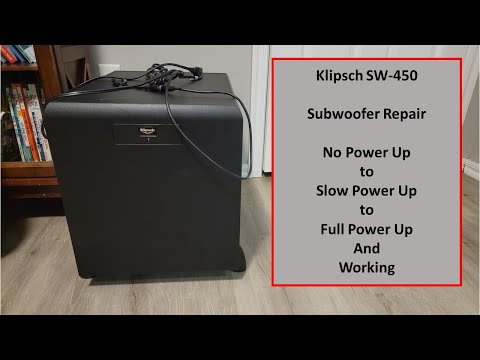 (Repair) Klipsch SW-450 Subwoofer No Power
