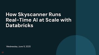 How Skyscanner Runs Real-Time AI at Scale with Databricks