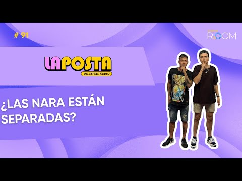 ¿Las Nara separadas? - La Posta del Espectáculo