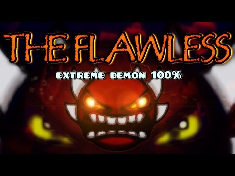 THE FLAWLESS 100% (EXTREME DEMON) - by IlIRyanIlI & More (On Stream) - Geometry Dash [2.0]