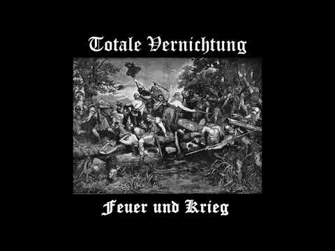 Totale Vernichtung - Feuer und Krieg (Full Demo 2006)
