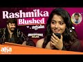Rashmika Blushes While Talking To Vijay Deverakonda ️ Unstoppable With NBK Telugu Talk Shows