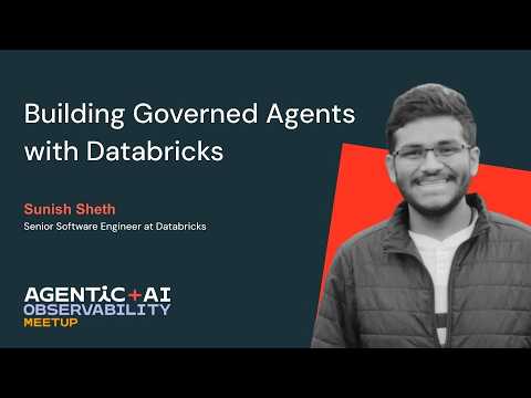 Watch: Building Governed Agents with Databricks