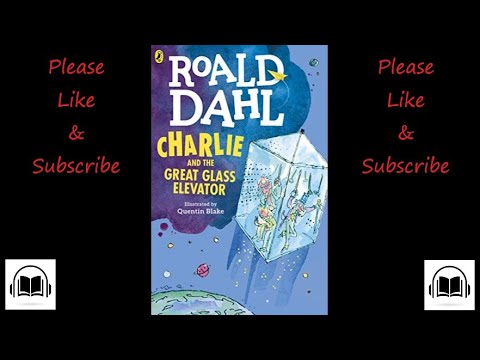 Charlie and the great glass elevator by Roald Dahl audiobook