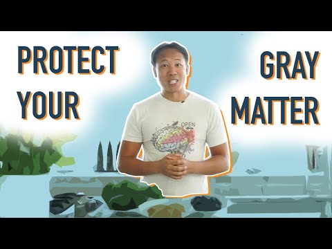 Protect Your Gray Matter