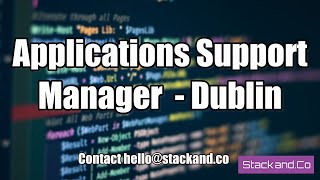 Applications Support Manager Jobs Dublin