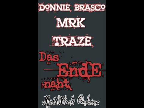 Das ende naht Donnie B. Mrk und Traze